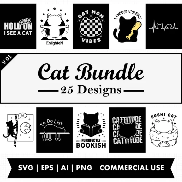 Cat SVG Bundle | 25 Designs for POD & Etsy Sellers | Commercial Use SVG PNG EPS AI | PLR & MRR Digital Download V1